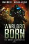 [The Great Insurrection 01] • Warlord Born